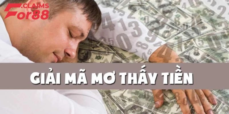 Mơ Thấy Tiền - Dự Báo Mất Mát Hay Phát Lộc Phát Tài?