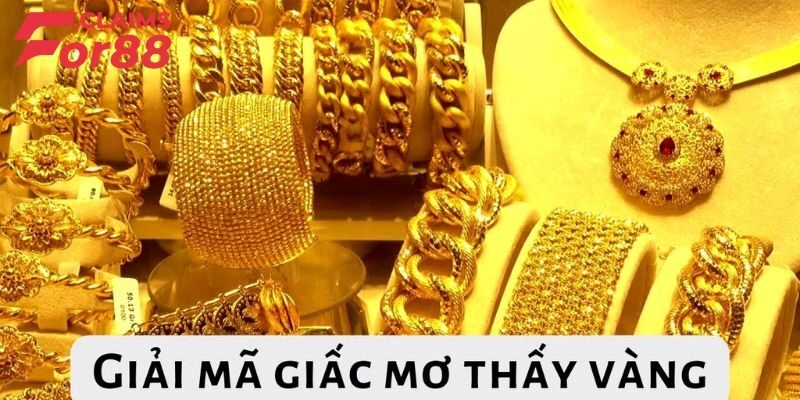 Giải mã các giấc mơ thấy vàng